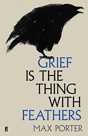 grief is the thing with feathers