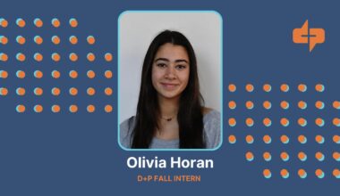Get to Know Olivia, D+P Fall Intern