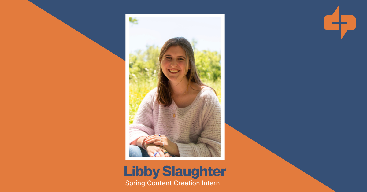Headshot of spring intern Libby Slaughter. "Libby Slaughter Spring Content Creation Intern."