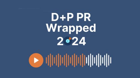 D+P’s 2024 PR Wrapped