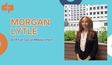 Get to Know Morgan, D+P Fall Intern